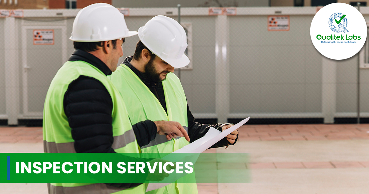 INSPECTION SERVICES – TO REDUCE RISK, TO ENSURE QUALITY & ACCURACY