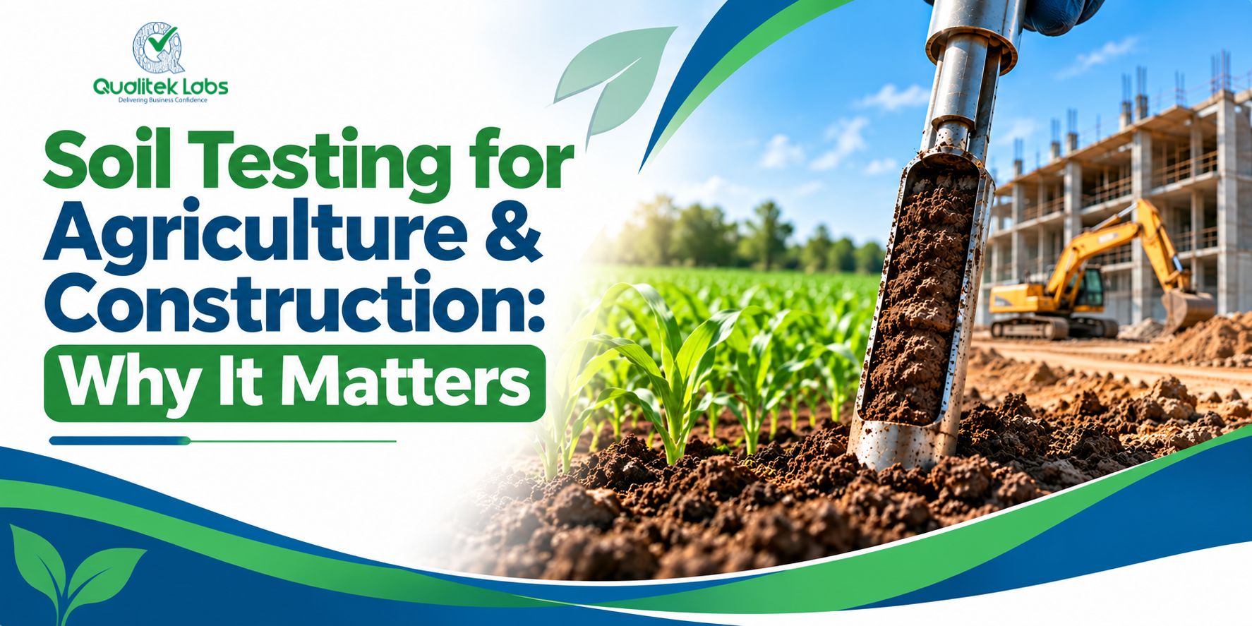 Soil Testing Is Important for Agriculture & Construction